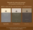 Manuales de instrucción general de los grados simbólicos del Rito Escocés Antiguo y Aceptado