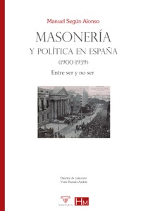 Masonería y política en España (1900-1939)