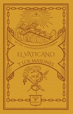 El Vaticano y los masones