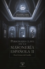 Personajes clave en la masonería española II