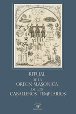 Ritual de la Orden Masónica de los Caballeros Templarios