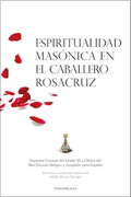 Espiritualidad masónica en el Caballero Rosacruz